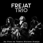 poster Segredos Frejat Trio Ao Vivo no Teatro Alcione Araújo