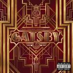 poster A Little Party Never Killed Nobody Music From Baz Luhrmann's Film The Great Gatsby