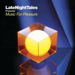 poster Player Late Night Tales: Music For Pleasure