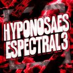 poster Hyponosaes Espectral 3 (Slowed) Hyponosaes Espectral 3