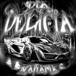 poster DIA DELICIA (Mega Slowed) DIA DELICIA (Remixes)