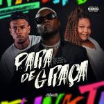 poster Para de Graça Para de Graça