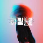 poster Rhythm Of Life Rhythm Of Life