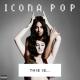 Icona Pop feat. Charli XCX - I Love It (feat. Charli XCX)