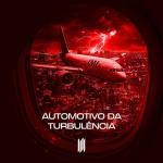 poster Automotivo da Turbulencia - SLOWED + REVERB Automotivo da Turbulencia - SLOWED + REVERB