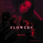 poster Flowers (Remix by RILTIM) Flowers