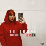 poster Tu Turno (Remix) Tu Turno (Alex Rose Remix)