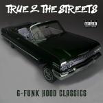 poster Streiht up Menace True 2 the Streets: G-Funk Hood Classics