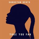 poster Take You Far Take You Far