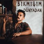 poster Bıkmışım Dünyadan Bıkmışım Dünyadan