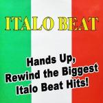 poster Visitors Hands Up, Rewind the Biggest Italo Beat Hits! (All Tracks Remixed and Relimed)
