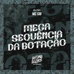 poster Mega Sequência da Botação Mega Sequência da Botação