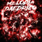 poster MELODIA DAÉDRICO (Super Slowed) MELODIA DAÉDRICO