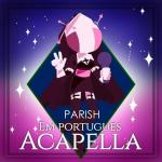 poster Parish Parish (Em Português) (Acapella)