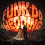 poster FUNK DO WEDDING FUNK DO WEDDING