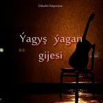 poster Ýagyş Ýagan Gijesi Ýagyş Ýagan Gijesi