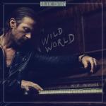 poster Don't Go Changing Wild World (Deluxe)