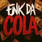 poster FUNK DA COLA (Super Slowed) FUNK DA COLA