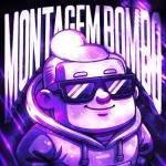 poster MONTAGEM BOMBO (Slowed) MONTAGEM BOMBO