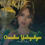 poster Owadan Yalnyshym Owadan Yalnyshym
