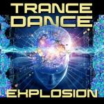 poster Will I? Trance Dance Explosion