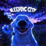 poster Sleeping city (Aura Version Ultra Speed Up) Sleeping City