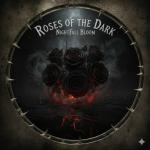 poster Possession ROSES OF THE DRAK NIGHTFALL BLOOM