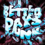 poster BETTER DAYS FUNK BETTER DAYS FUNK