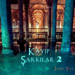 poster Şu Karşıki Dağda Lambalar Yanar Kayıp Şarkılar 2