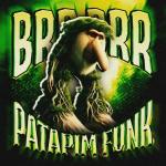 poster BRR BRR PATAPIM FUNK BRR BRR PATAPIM FUNK