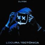 poster Locura Tectônica Locura Tectônica