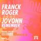 Franck Roger feat. Jovonn - Remember (Rocco Rodamaal Dub)