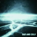 poster Sad and cold (Vinyl & Slowed) Sad and cold (сompilation)