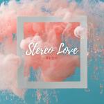 poster Stereo Love Stereo Love