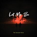 poster LET ME BE LET ME BE