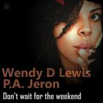 poster Don't Wait 4 the Weekend Don't Wait 4 the Weekend