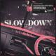 Maverick Sabre feat. Jorja Smith - Slow Down (feat. Jorja Smith) (Vintage Culture & Slow Motion Remix)