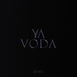 poster YA VODA (REMIX) YA VODA (REMIX)