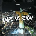 poster VAPO NO SETOR (Slowed) VAPO NO SETOR
