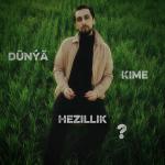 poster Dünýä kime hezillik