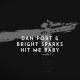 Dan Port, Bright Sparks - Hit Me Baby